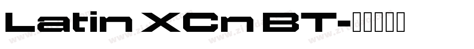 Latin XCn BT字体转换